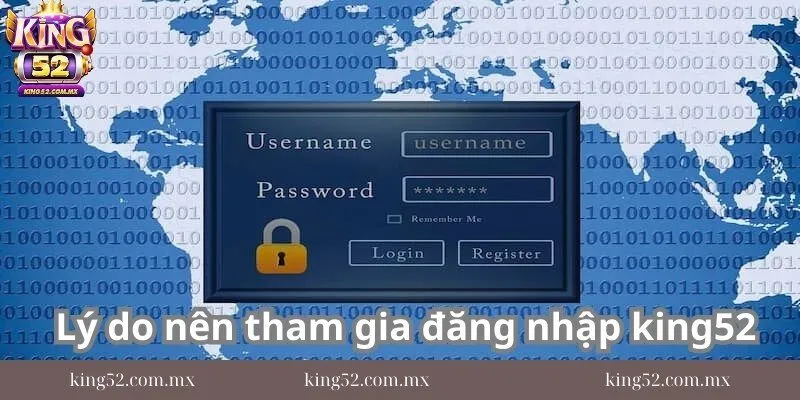 Ly-do-nen-tham-gia-dang-nhap-king52-de-ca-cuoc